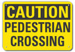 Pedestrian Traffic Sign 7inx10in Plastic