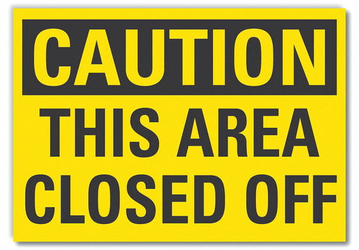 Caution Sign 10 x 14 in Non-PVC Polymer