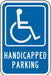 Handicapped Parking Sign 18 x 12 