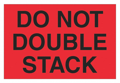 Label Do Not Double Stack 4x6 
