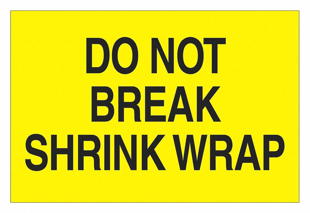 Label Do Not Break Shrk Wrap 2x3 