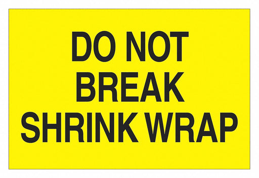 Label Do Not Break Shrk Wrap 2x3 