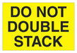 Label Do Not Double Stack 2x3 