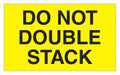 Label Do Not Double Stack 3x5 