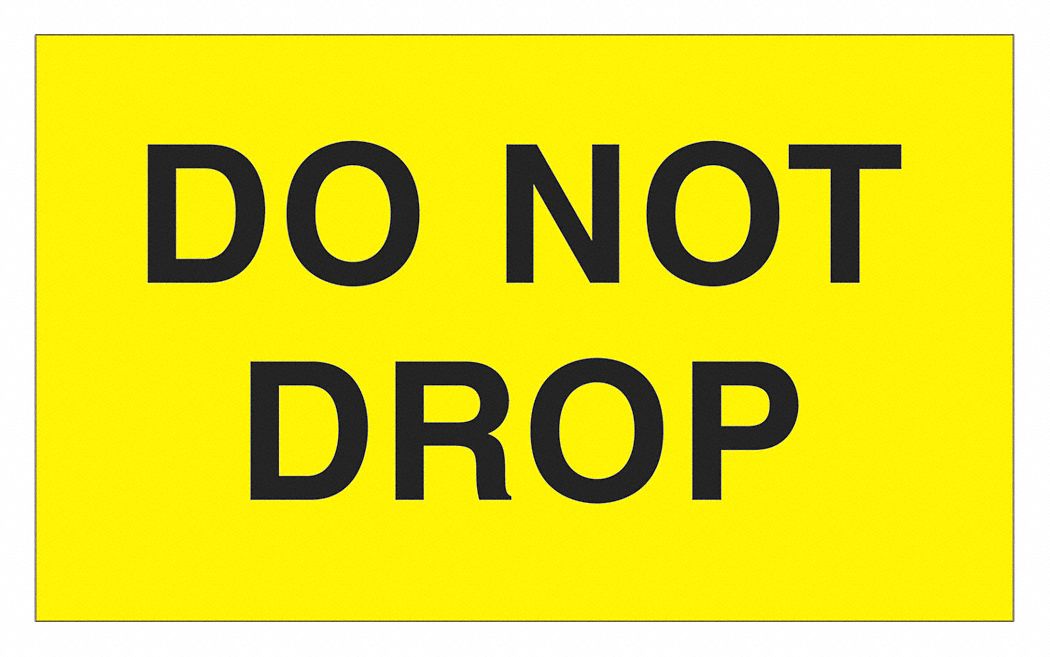 Label Do Not Drop 3x5 