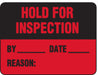 Hold For Inspection Label By Date PK500