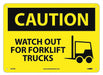 Caution Watch Out For Forklift Trucks Si