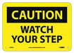 Caution Watch Your Step Sign