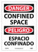 Danger Confined Space Sign Bilingual