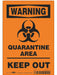Quarantine Area Sign