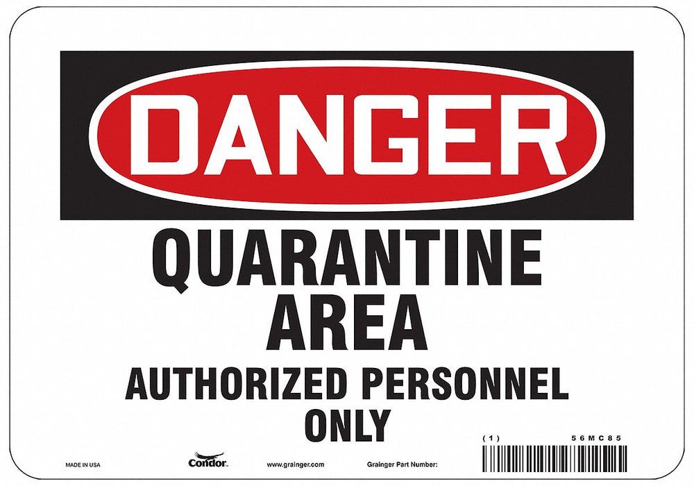Quarantine Area Sign 7 H 10 W Aluminum