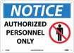 Notice Authorized Personnel Only Sign