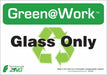 Recycle Label Glass Only 7x10 in PK 5