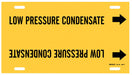 Pipe Mrkr Low Pressure Condensate 10in H