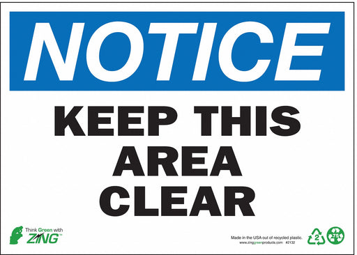 NOTICE Sign Keep Area Clear 10X14 