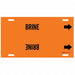 Pipe Marker Brine 8 in H 16 in W
