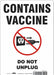 Vaccine Refrigerator Freezer Sign