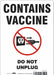 Vaccine Refrigerator Freezer Sign