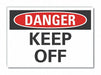 Keep Off Danger Label 5inx7in Polyester