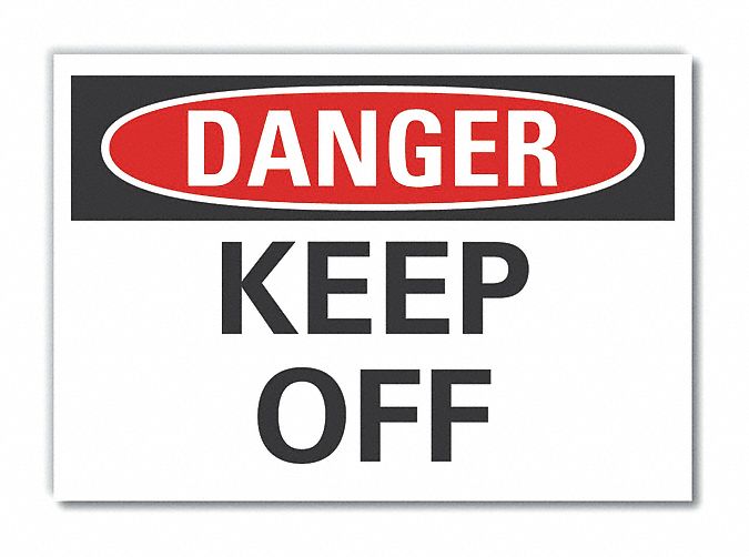 Keep Off Danger Label 5inx7in Polyester