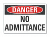 No Admittance Danger Lbl 5x7in Polyest