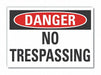 No Trespass Danger Lbl 3.5x5in Polyest