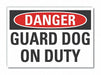 Guard Dog Danger Label 5x7in Polyester