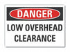 Low Clearance Danger Lbl 7x10in Polyest