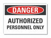 Auth Personnel Danger Lbl 7x10in Polyest