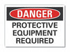PPE Danger Label 10inx14in Polyester