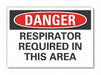 Respirator Required Danger Lbl 7x10in
