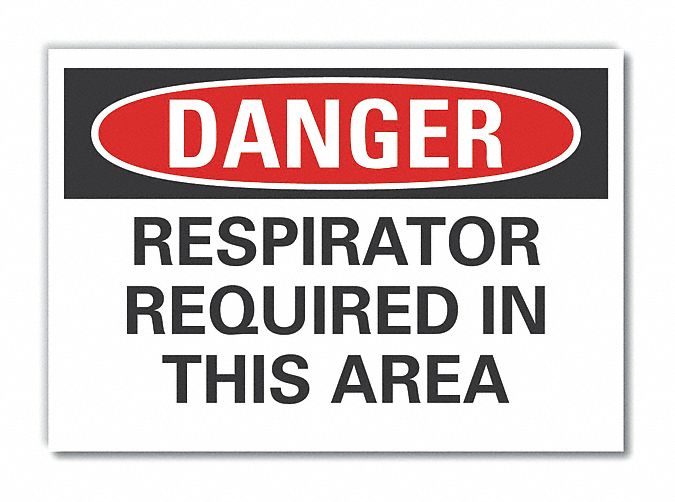 Respirator Required Danger Lbl 7x10in