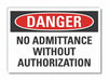 No Admittance Danger Lbl 5x7in Polyest