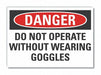Danger Sign 7 inx10 in Non-PVC Polymer