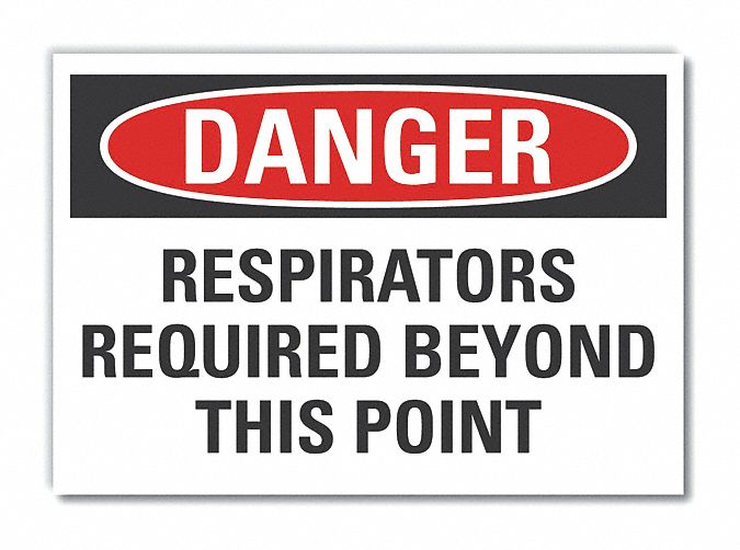 Respirator Required Danger Lbl 7x10in
