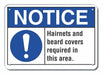 Aluminum Hair Covrage Notice Sign 7x10in