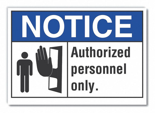 Notice Sign 10inx14in Non-PVC Polymer