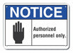 Auth Personnel Notice Sign 10x14in Alum