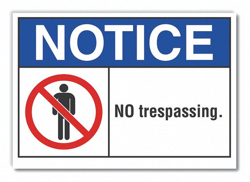 Notice Sign 7 in x 10 in Non-PVC Polymer