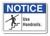 Handrail Notice Sign 10inx14in Plastic