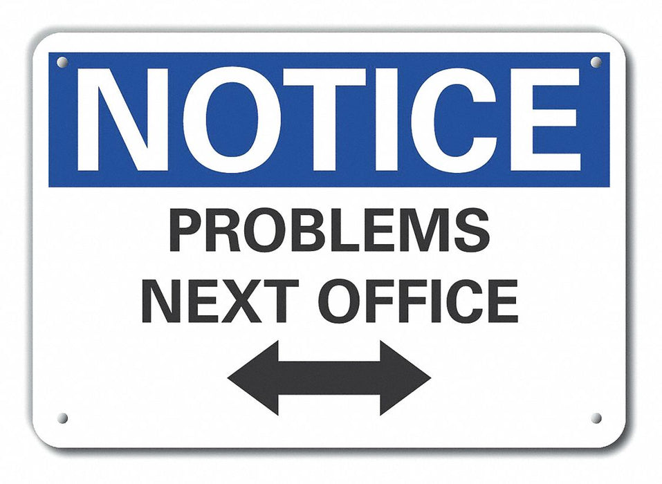 Aluminum Humor Notice Sign 7x10in
