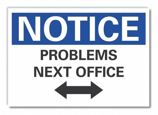 Notice Sign 7 in x 10 in Non-PVC Polymer