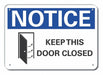 Door Instrction Notice Sign 10x14in Alum