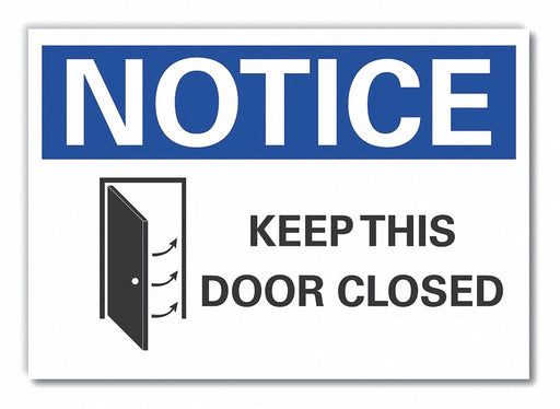 Notice Sign 7 in x 10 in Non-PVC Polymer