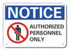 Auth Personnel Notice Sign 10x14in Alum
