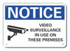 Aluminum Surveillnce Notice Sign 10x14in