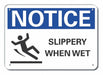 Alum Slippery Floor Notice Sign 10x14in