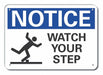 Notice Sign 7 in x 10 in Aluminum