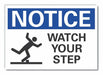 Notice Sign 7 inx10 in Non-PVC Polymer