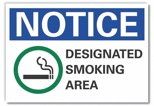 Notice Sign 7 in x 10 in Non-PVC Polymer